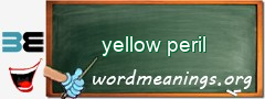 WordMeaning blackboard for yellow peril